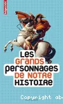 Grands personnages de notre histoire (Les)