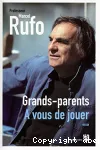 Grands-parents a vous de jouer