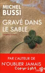 Gravé dans le sable