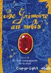 Grimoire au rubis: les compagnons de la nuit (Le)