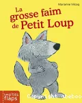 Grosse faim de petit loup (La)