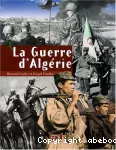 Guerre d'algérie (La)