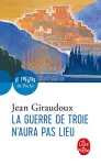 Guerre de troie n'aura pa lieu (La)