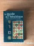 Guide de l'héraldique (Le)