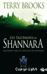 Héritage de shannara: les talismans de shannara (t4) (L')