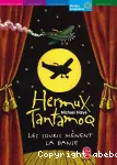 Hermux tantamoq: les souris mènent la danse