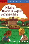 Hilaire, hilarie et la gare de saint hilaire