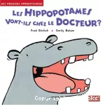 Hippopotames vont-ils chez le docteur ? (Les)