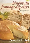 Histoire du fromage d'epoisses