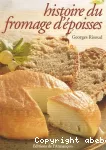 Histoire du fromage d'epoisses