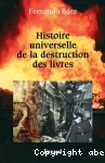 Histoire universelle de la destruction des livres