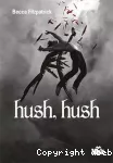 Hush, hush