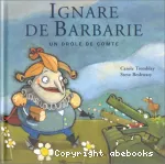 Ignare de barbarie un drôle de comte