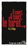 Il court, il court, le furet