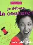 Je débute la couture !