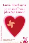 Je ne souffrirai plus par amour