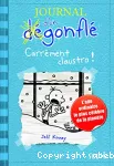 Journal d'un dégonflé: carrément claustro ! t6