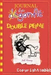 Journal d'un dégonflé: double peine t11