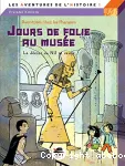 Jours de folie au musée