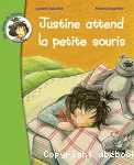 Justine attend la petite souris