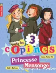 3 copines: princesse mensonge (Les)
