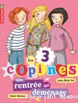 3 copines: une rentrée qui déménage (Les)