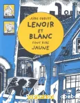 Lenoir et blanc font rire jaune