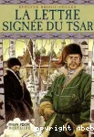 Lettre signée du tsar (La)