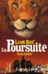 Lion boy: la poursuite (t3)