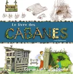 Livre des cabanes (Le)