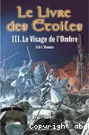 Livre des étoiles: le visage de l'ombre (t3) (Le)