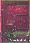 Livre du temps: la pierre sculptée (Le)