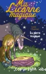 Ma licorne magique: la pierre magique