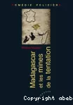 Madagascar et les mines de la tentation