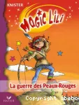 Magic lili: la guerre des peaux-rouges