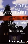 Maison des lumières (La)