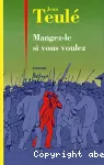 Mangez-le si vous voulez