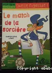 Match de la sorcière (Le)