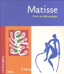 Matisse, l'art du découpage