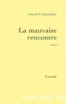 Mauvaise rencontre (La)