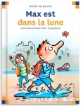 Max est dans la lune