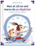 Max et lili en ont marre de se dépêcher