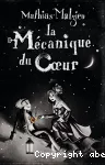 Mécanique du coeur (La)