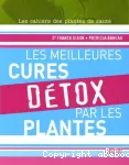 Meilleures cures détox par les plantes (Les)