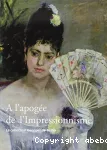 À l'apogée de l'impressionnisme