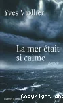 Mer était si calme (La)