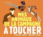 Mes animaux de la campagne à toucher