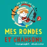 Mes rondes et chansons