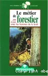 Métier de forestier (Le)