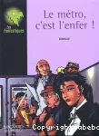 Métro c'est l'enfer ! (Le)